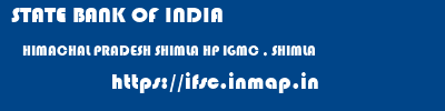STATE BANK OF INDIA  HIMACHAL PRADESH SHIMLA HP IGMC , SHIMLA  ifsc code